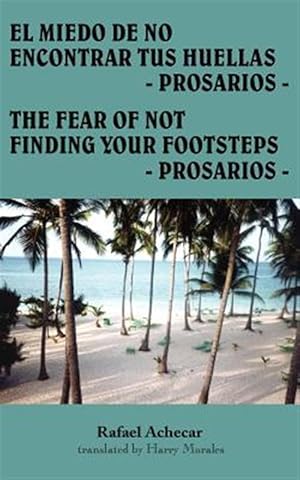 Seller image for El Miedo De No Encontrar Tus Huellas / the Fear of Not Finding Your Footsteps for sale by GreatBookPrices