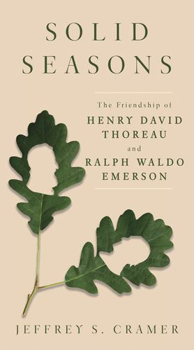 Seller image for Solid Seasons: The Friendship of Henry David Thoreau and Ralph Waldo Emerson by Cramer, Jeffrey S., Emerson, Ralph Waldo, Thoreau, Henry David [Hardcover ] for sale by booksXpress