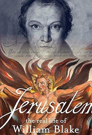 Bild des Verkufers fr Jerusalem!: The Real Life of William Blake zum Verkauf von WeBuyBooks