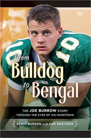 Bild des Verkufers fr From Bulldog to Bengal: The Joe Burrow Story Through the Eyes of His Hometown zum Verkauf von moluna