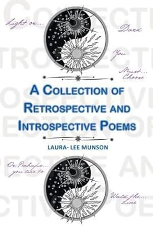 Imagen del vendedor de A Collection of Retrospective and Introspective Poems by Munson, Laura-Lee [Paperback ] a la venta por booksXpress