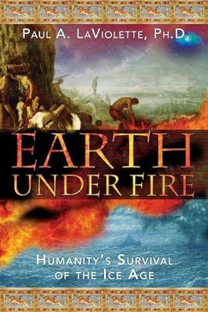 Image du vendeur pour Earth Under Fire: Humanity's Survival of the Ice Age mis en vente par WeBuyBooks 2