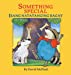 Imagen del vendedor de Something Special / Isang Natatanging Bagay: Babl Children's Books in Tagalog and English by McPhail, David [Hardcover ] a la venta por booksXpress