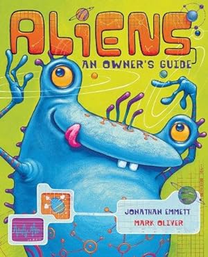 Imagen del vendedor de Aliens: An Owner's Guide a la venta por WeBuyBooks
