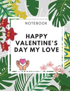 Imagen del vendedor de Happy Valentine's Day My Love Notebook by Daisy, Adil [Paperback ] a la venta por booksXpress