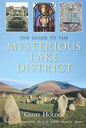 Bild des Verkufers fr The Guide to Mysterious Lake District zum Verkauf von WeBuyBooks