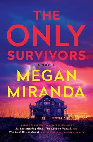 Seller image for The Only Survivors: A Novel by Miranda, Megan [Paperback ] for sale by booksXpress