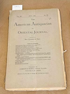 Bild des Verkufers fr The American Antiquarian and Oriental Journal Vol. III July, 1881 No. IV zum Verkauf von Carydale Books
