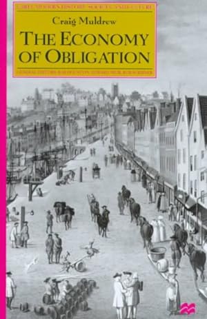 Image du vendeur pour Economy of Obligation : The Culture of Credit and Social Relations in Early Modern England mis en vente par GreatBookPrices