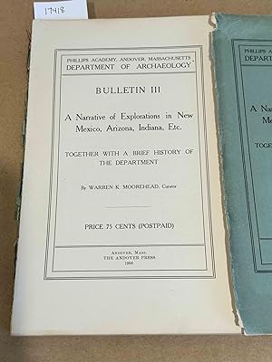 Department of Archeology Bulletin III, A Narrative of Explorations in New Mexico, Arizona, Indian...