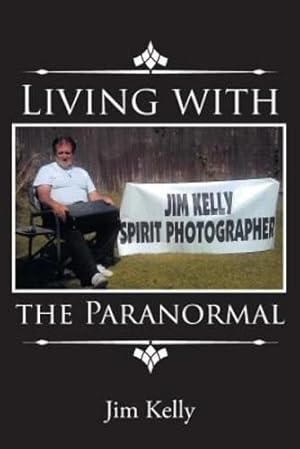 Immagine del venditore per Living with the Paranormal by Kelly, Jim [Paperback ] venduto da booksXpress