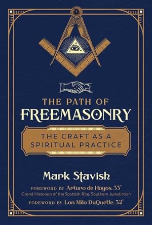 Seller image for The Path of Freemasonry: The Craft as a Spiritual Practice by Stavish, Mark [Paperback ] for sale by booksXpress