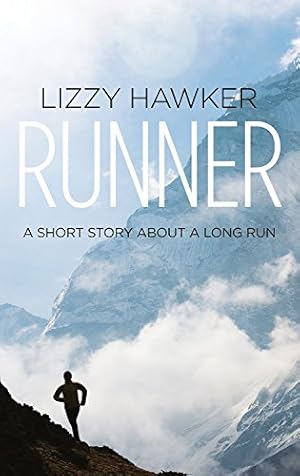 Imagen del vendedor de Runner: A short story about a long run by Hawker, Lizzy [Paperback ] a la venta por booksXpress