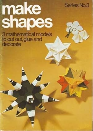 Bild des Verkufers fr Make Shapes: Mathematical Models: Bk. 3 (Make shapes series) zum Verkauf von WeBuyBooks