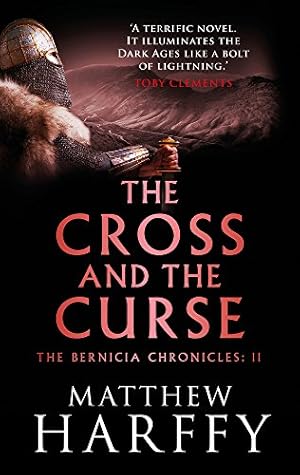 Image du vendeur pour The Cross and the Curse (The Bernicia Chronicles) by Harffy, Matthew [Paperback ] mis en vente par booksXpress