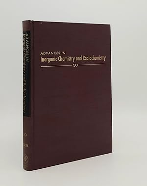 Seller image for ADVANCES IN INORGANIC CHEMISTRY AND RADIOCHEMISTRY Volume 30 for sale by Rothwell & Dunworth (ABA, ILAB)