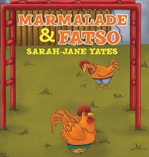 Bild des Verkufers fr Marmalade and Fatso by Yates, Sarah-Jane [Hardcover ] zum Verkauf von booksXpress