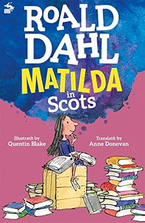 Seller image for Matilda in Scots by Dahl, Roald [Paperback ] for sale by booksXpress