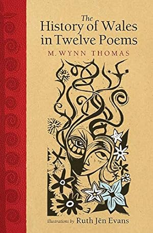 Image du vendeur pour The History of Wales in Twelve Poems by Thomas, M. Wynn [Hardcover ] mis en vente par booksXpress