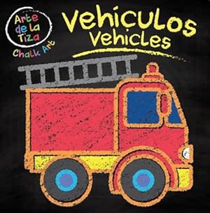 Bild des Verkufers fr Vehículos / Vehicles (Arte De La Tiza / Chalk Art) (Spanish and English Edition) by Lake Press [Board book ] zum Verkauf von booksXpress