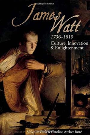 Seller image for James Watt (1736-1819): Culture, Innovation and Enlightenment [Paperback ] for sale by booksXpress