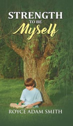 Seller image for Strength to Be Myself by Smith, Royce Adam [Hardcover ] for sale by booksXpress