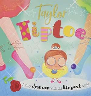 Seller image for Taylor Tiptoe by Lara Ede (illustrator), Elanor Best [Paperback ] for sale by booksXpress