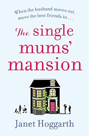 Seller image for The Single Mums' Mansion by Janet Hoggarth, Janet Hoggarth, Janet Hoggarth [Paperback ] for sale by booksXpress