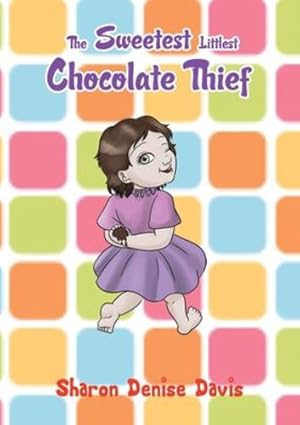 Image du vendeur pour The Sweetest Littlest Chocolate Thief by Davis, Sharon Denise [Paperback ] mis en vente par booksXpress