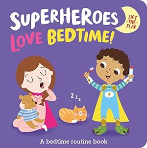 Seller image for Superheroes LOVE Bedtime! [Cartonné ] for sale by booksXpress