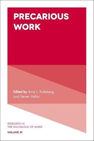 Imagen del vendedor de Precarious Work (Research in the Sociology of Work) by Arne L. Kalleberg [Hardcover ] a la venta por booksXpress
