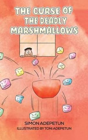 Bild des Verkufers fr The Curse of The Deadly Marshmallows by Adepetun, Simon [Paperback ] zum Verkauf von booksXpress