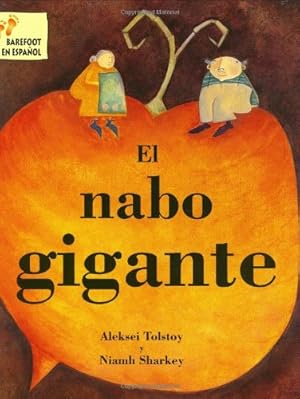 Image du vendeur pour El Nabo Gigante (Spanish Edition) by Aleksei Tolstoy, Niamh Sharkey [Paperback ] mis en vente par booksXpress