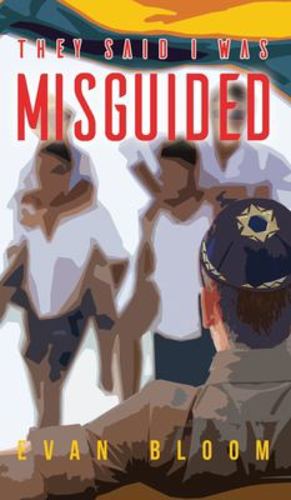 Seller image for They Said I Was Misguided by Bloom, Evan [Hardcover ] for sale by booksXpress