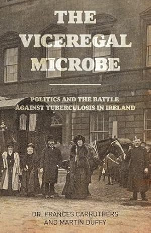 Seller image for The Viceregal Microbe by Carruthers, Dr Frances, Duffy, Martin [Paperback ] for sale by booksXpress