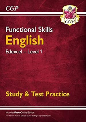 Seller image for New Functional Skills English: Edexcel Level 1 - Study & Test Practice (for 2019 & beyond) (CGP Functional Skills) by CGP Books [Paperback ] for sale by booksXpress
