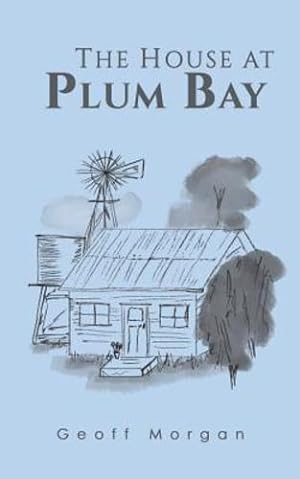 Image du vendeur pour The House at Plum Bay by Morgan, Geoff [Paperback ] mis en vente par booksXpress