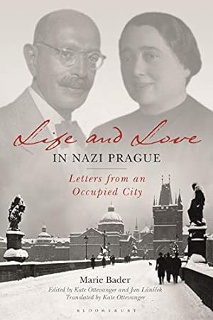 Seller image for Life and Love in Nazi Prague: Letters from an Occupied City by Bader, Marie [Hardcover ] for sale by booksXpress