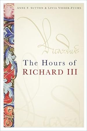 Seller image for The Hours of Richard III by Sutton, Anne F., Visser-Fuchs, Livia [Paperback ] for sale by booksXpress