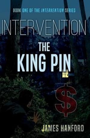 Seller image for Intervention: The King Pin by Hanford, James [Paperback ] for sale by booksXpress