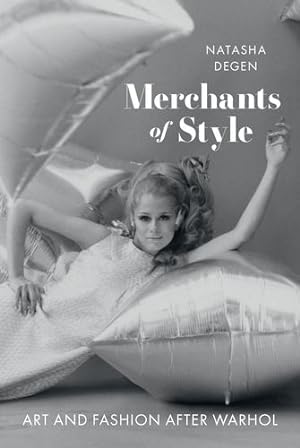 Imagen del vendedor de Merchants of Style: Art and Fashion After Warhol by Degen, Natasha [Hardcover ] a la venta por booksXpress