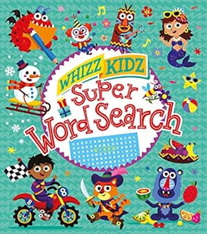 Imagen del vendedor de Whizz Kidz: Super Word Search (Whizz Kidz Puzzles) by Scott, Matthew [Paperback ] a la venta por booksXpress