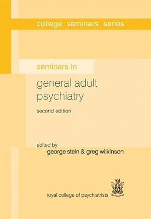 Seller image for Seminars in General Adult Psychiatry (College Seminars Series) [Hardcover ] for sale by booksXpress