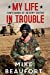 Bild des Verkufers fr My Life in Trouble - Confessions of an Army Doctor [Broché ] zum Verkauf von booksXpress