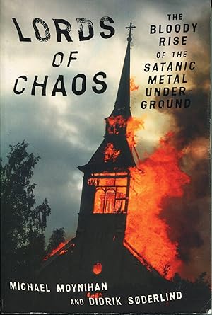 Bild des Verkufers fr Lords of Chaos; the bloody rise of the satanic metal underground zum Verkauf von Waysidebooks