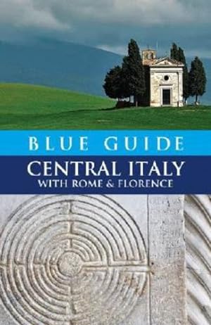 Seller image for Blue Guide Central Italy with Rome and Florence (Blue Guides) by Grady, Ellen, Macadam, Alta [Paperback ] for sale by booksXpress