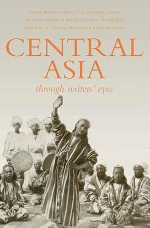 Seller image for Central Asia Through Writers' Eyes by Kathleen Hopkirk [Paperback ] for sale by booksXpress