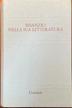 Immagine del venditore per Bisanzio nella sua letteratura venduto da Libreria Il Morto da Feltre