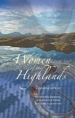 Image du vendeur pour Women of the Highlands by Stewart, Katharine [Paperback ] mis en vente par booksXpress