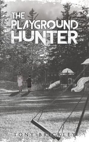 Seller image for The Playground Hunter by Brickley, Tony [Paperback ] for sale by booksXpress